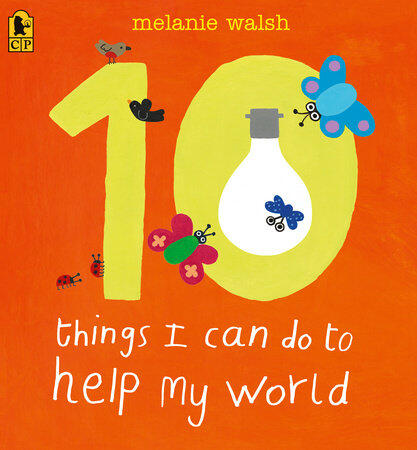 10 Things I Can Do to Help My World 10 Things I Can Do to Help My World
